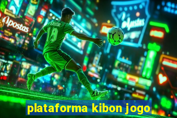 plataforma kibon jogo